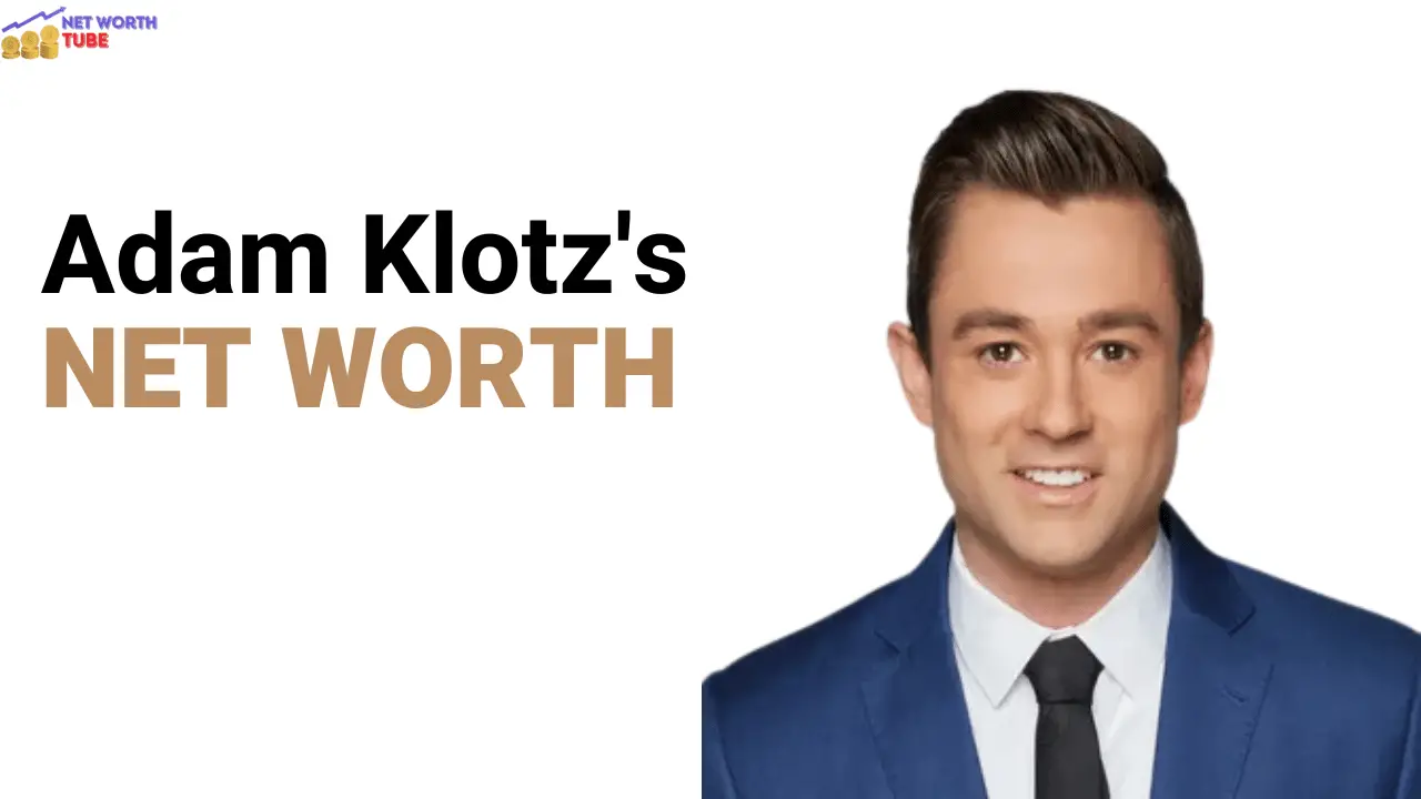 Adam-Klotzs-Net-Worth