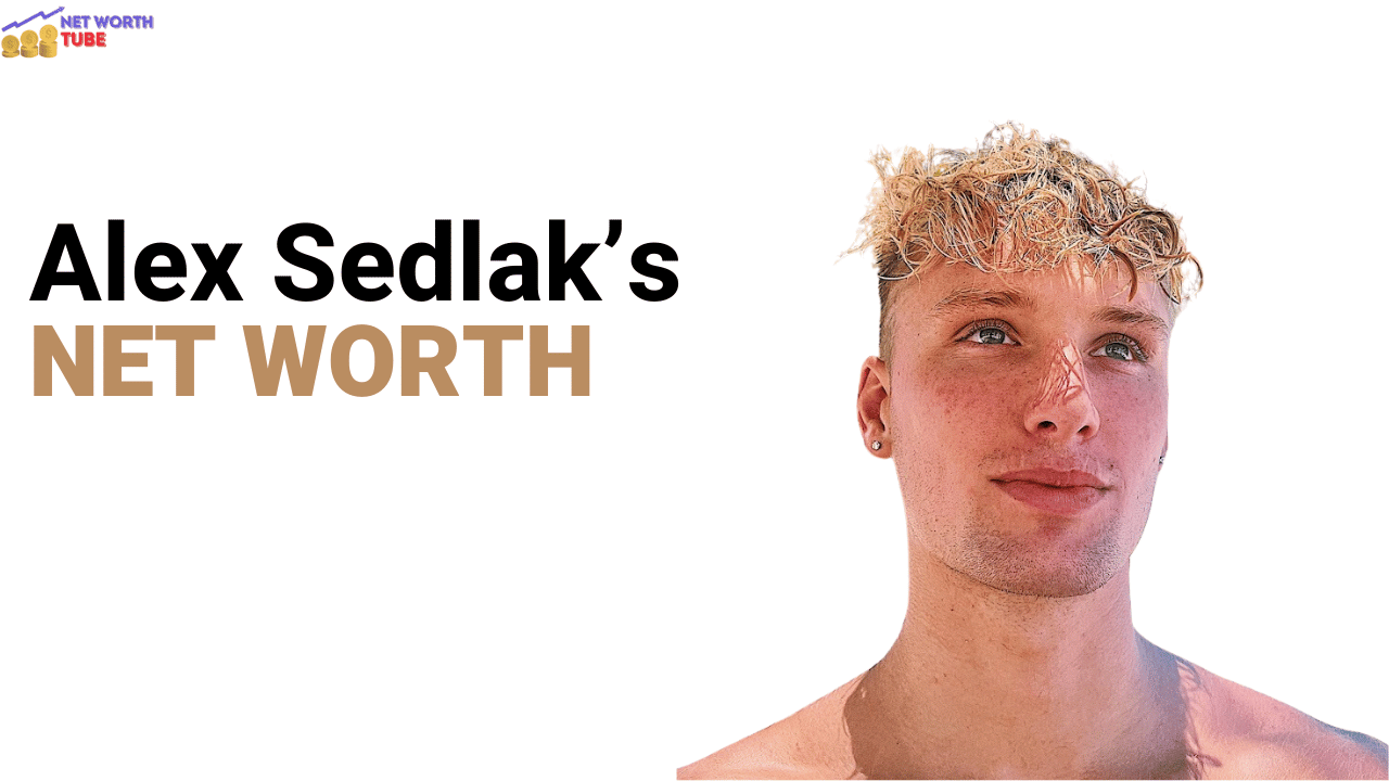 Alex Sedlak’s Net Worth