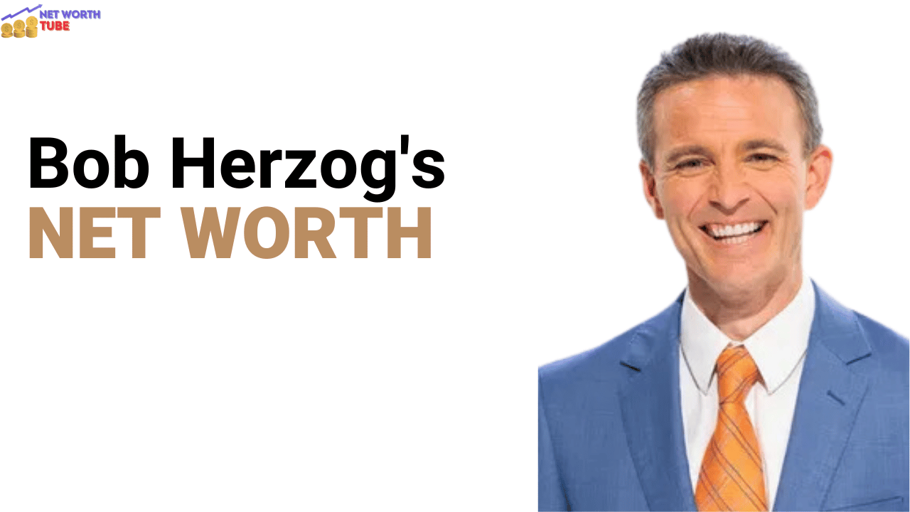 Bob Herzog's Net Worth