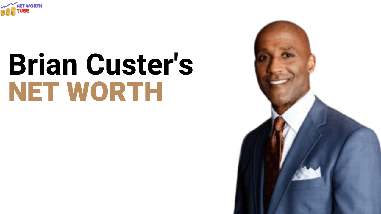 Brian Custer's Net Worth