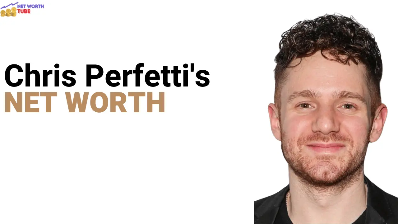 Chris-Perfettis-Net-Worth