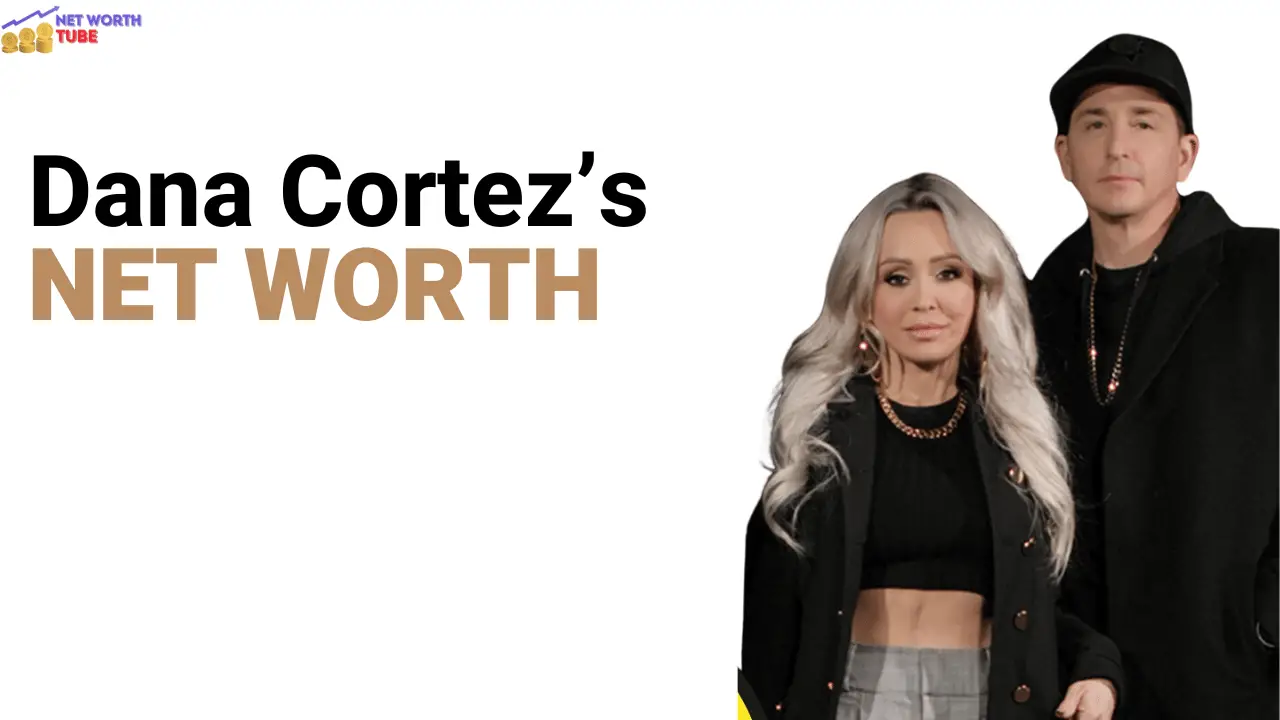 Dana-Cortezs-Net-Worth