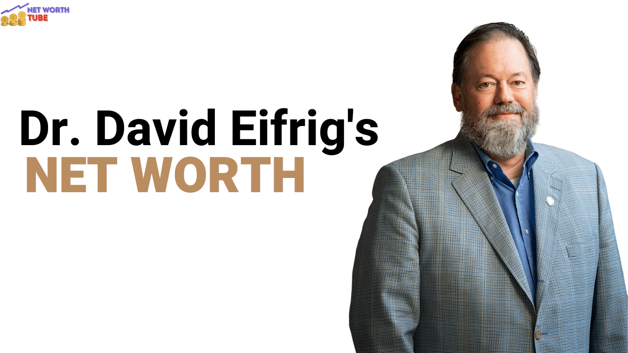 Dr.-David-Eifrigs-Net-Worth