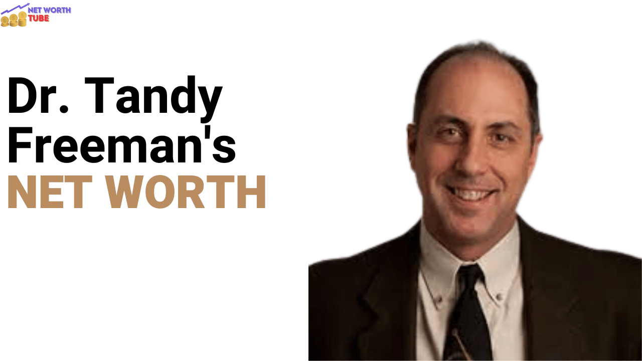Dr. Tandy Freeman's Net Worth