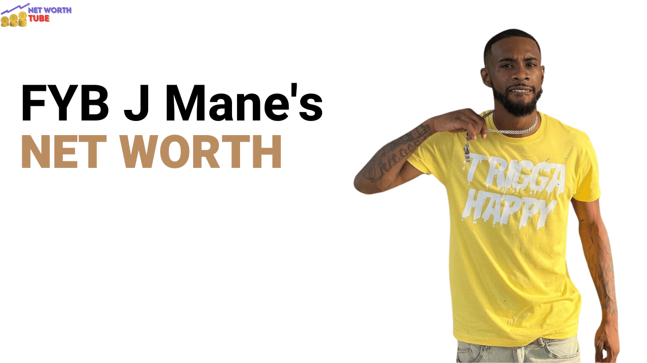 FYB J Mane's Net Worth