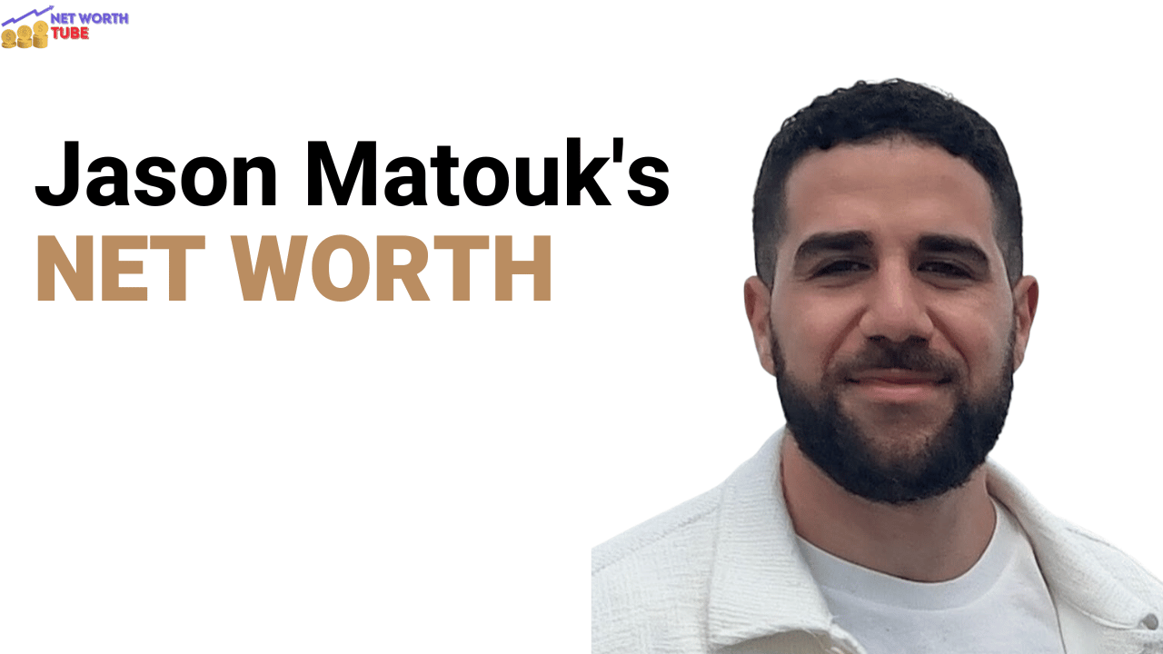 Jason Matouk's Net Worth