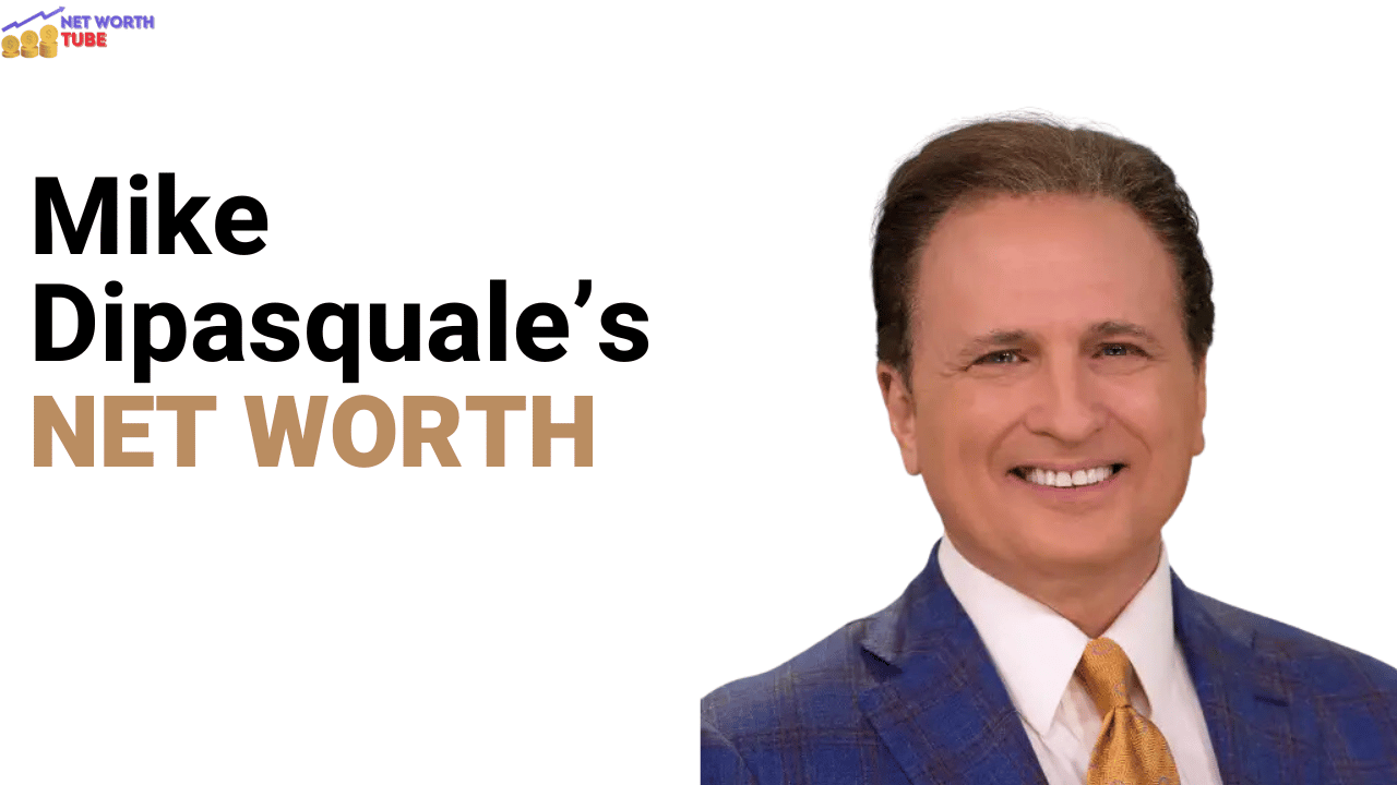 Mike Dipasquale’s Net Worth
