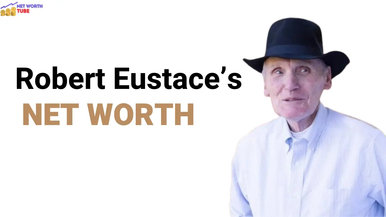 Robert-Eustaces-Net-Worth