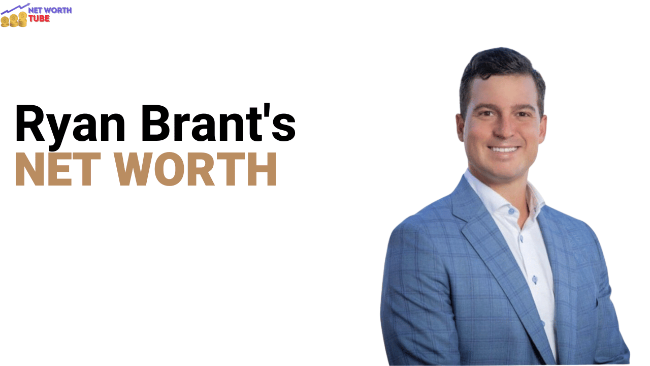 Ryan Brant's Net Worth