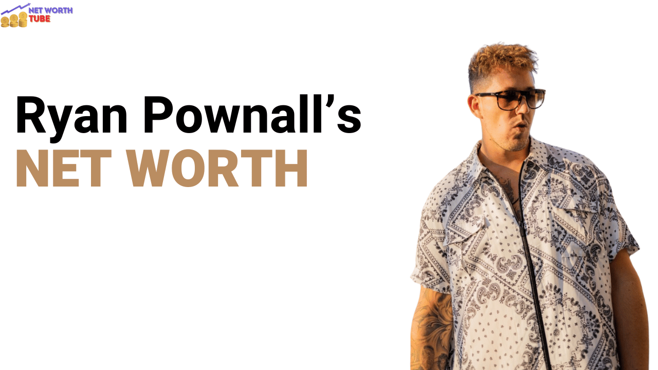 Ryan Pownall’s Net Worth