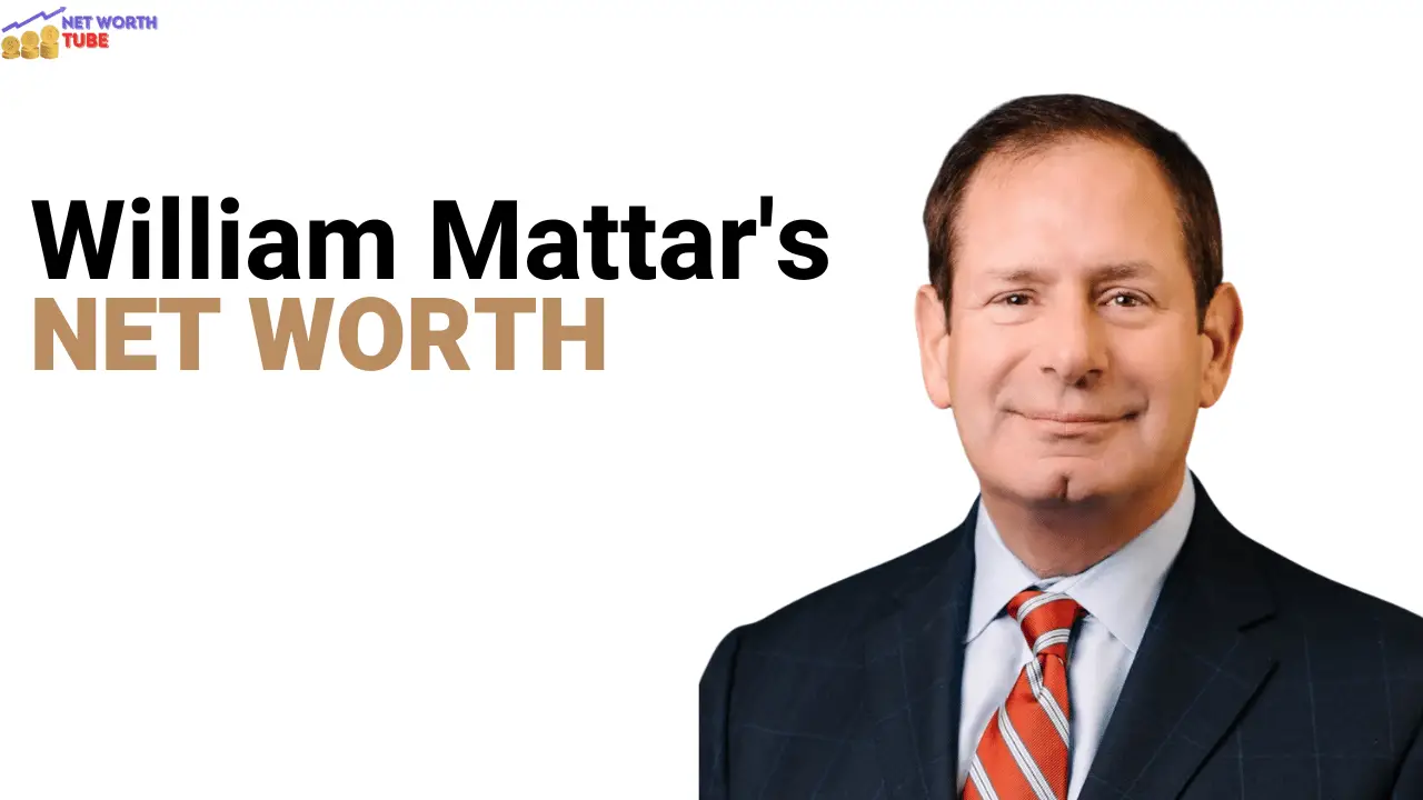 William Mattar's Net Worth