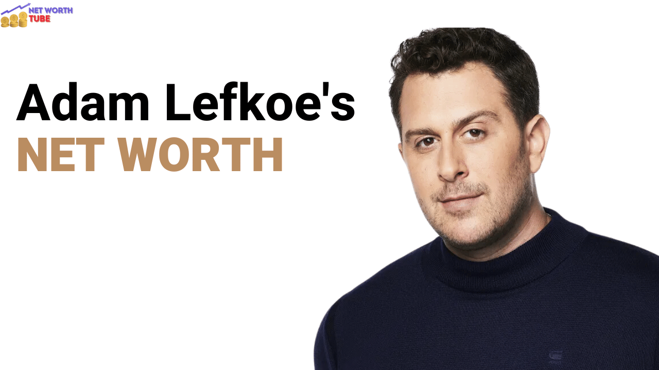 Adam Lefkoe's Net Worth