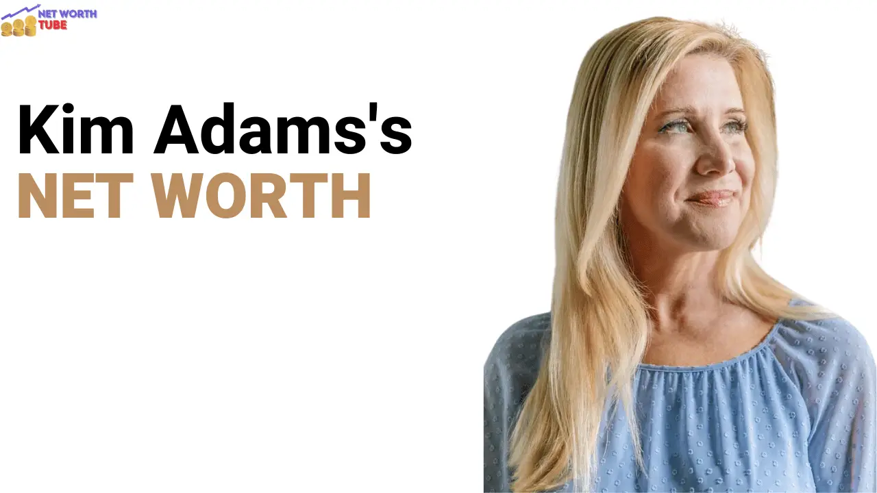 Kim Adams's Net Worth