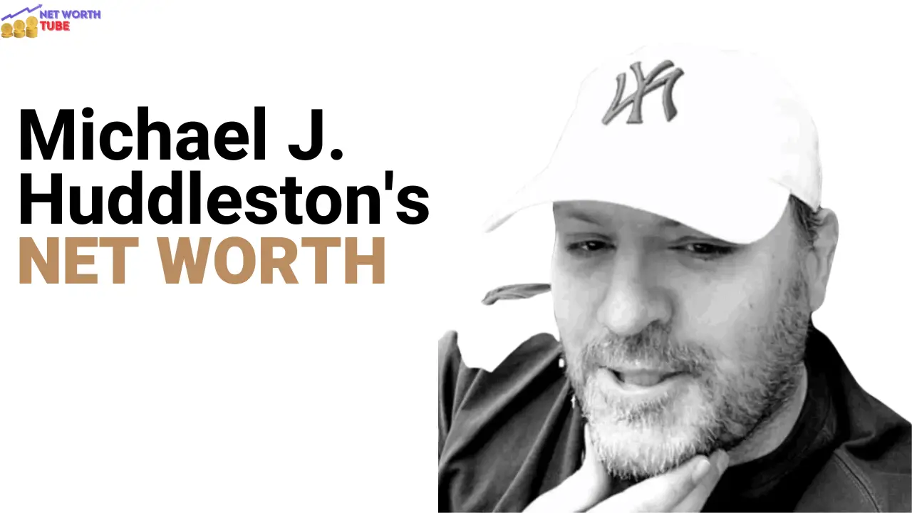 Michael J. Huddleston's Net Worth