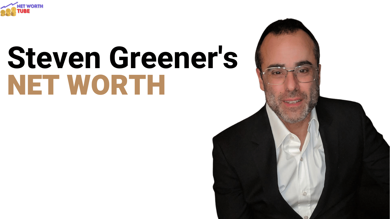 Steven Greener's Net Worth