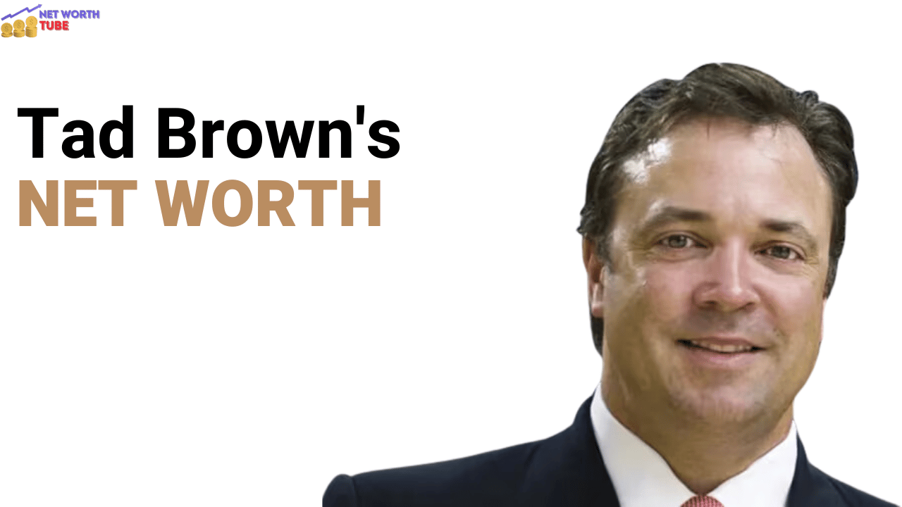 Tad Brown's Net Worth