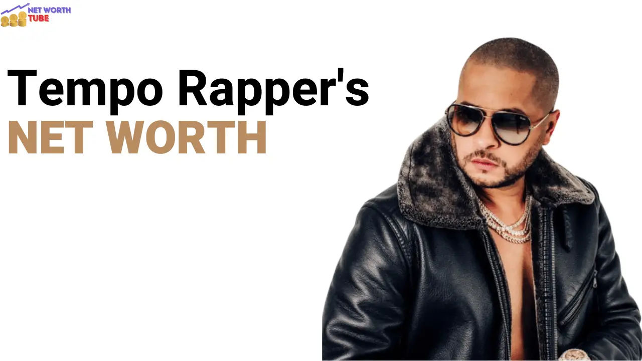 Tempo Rapper's Net Worth