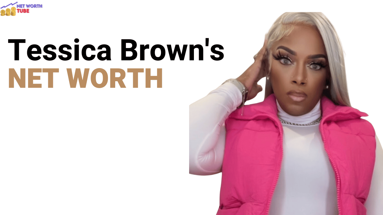 Tessica Brown's Net Worth