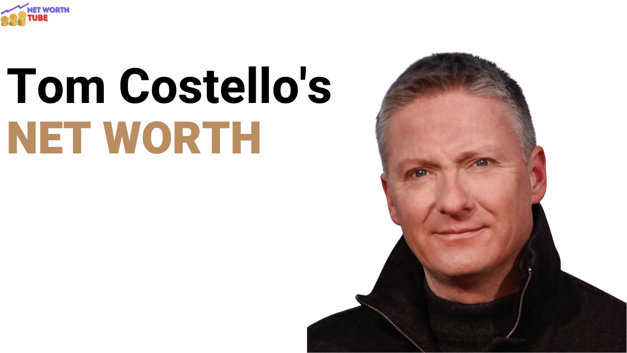 Tom Costello's Net Worth
