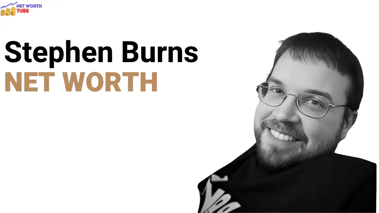 Stephen Burns Net Worth