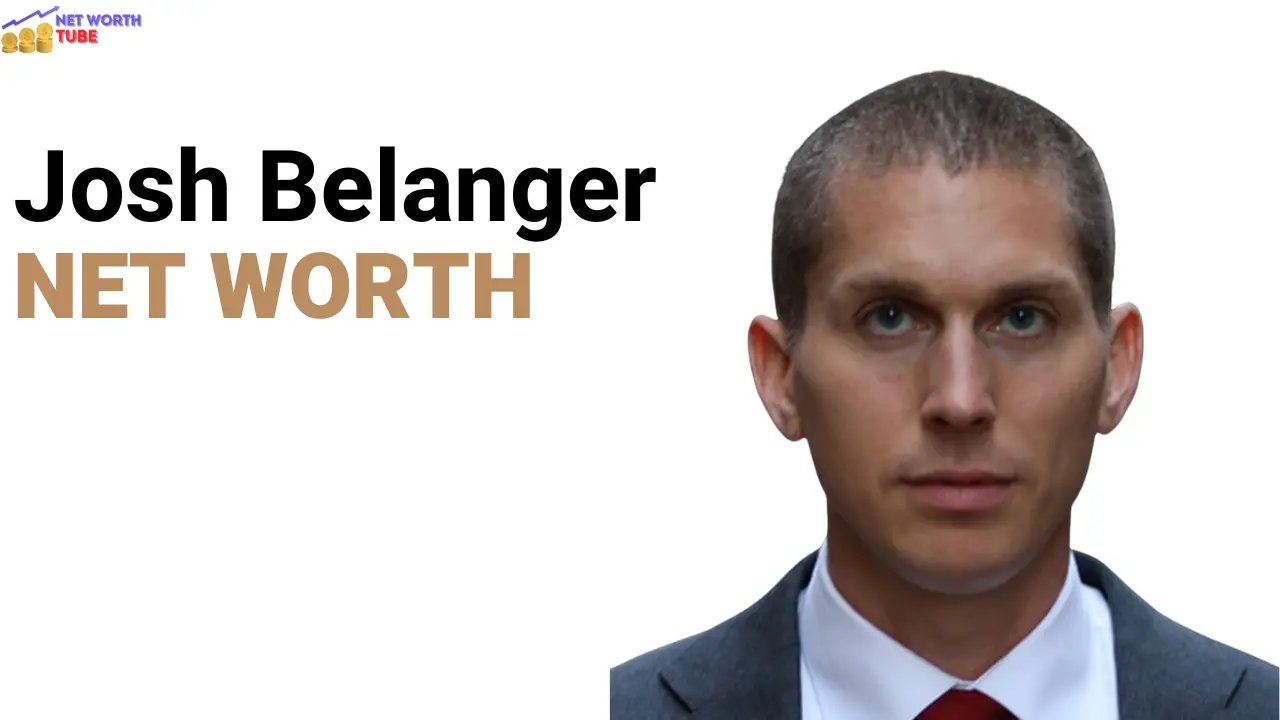 Josh Belanger Net Worth