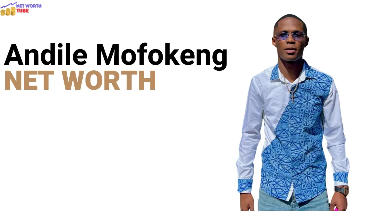 Andile Mofokeng Net Worth